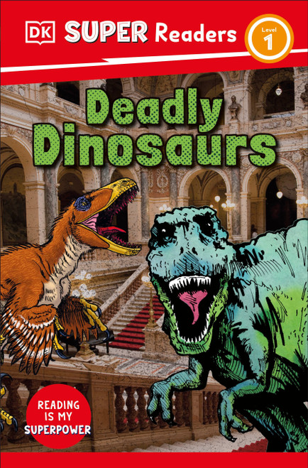 DK Super Readers Level 1 Deadly Dinosaurs by DK, 9780593965917