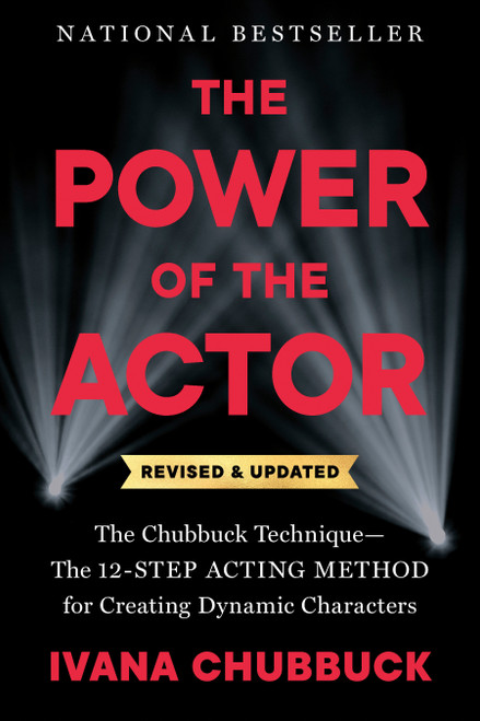 The Power of the Actor, Revised and Updated (The Chubbuck Technique--The 12-Step Acting Method for Creating Dynamic Characters) by Ivana Chubbuck, 9780593716816