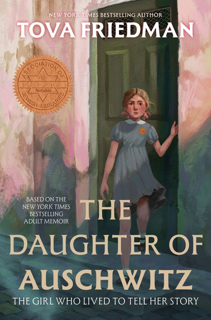 The Daughter of Auschwitz (The Girl Who Lived to Tell Her Story) - 9780063381544 by Tova Friedman, 9780063381544