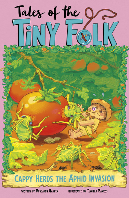 Cappy Herds the Aphid Invasion by Benjamin Harper, Daniela Barros, 9781669084037