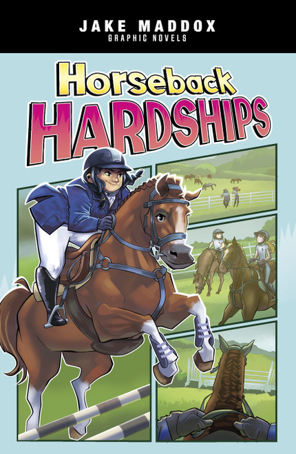 Horseback Hardships by Jake Maddox, Berenice Muñiz, 9781669083825