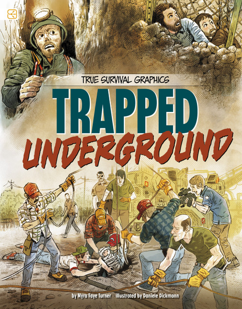Trapped Underground by Myra Faye Turner, Daniele Dickmann, 9781669082231
