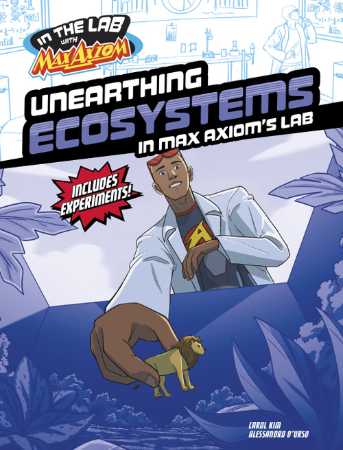 Unearthing Ecosystems in Max Axiom's Lab - 9781669085478 by Carol Kim, Alessandro D'urso, 9781669085478