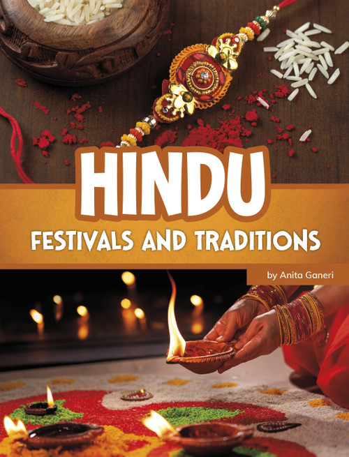 Hindu Festivals and Traditions - 9780756594497 by Anita Ganeri, 9780756594497