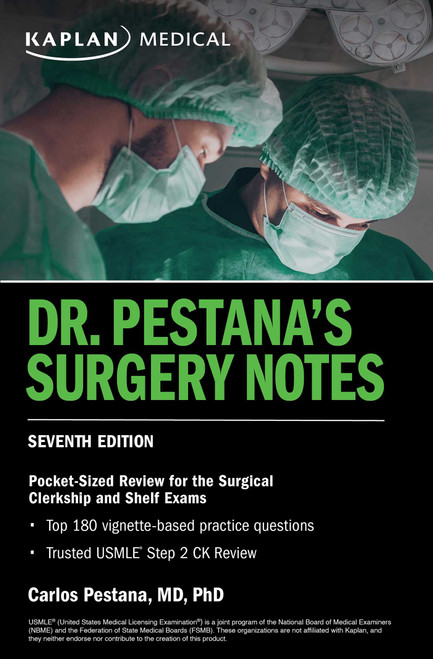 Dr. Pestana's Surgery Notes, Seventh Edition: Pocket-Sized Review for the Surgical Clerkship and Shelf Exams by Carlos Pestana, 9781506281254