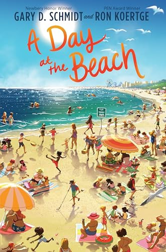 A Day at the Beach - 9780063380929 by Gary D. Schmidt, Ron Koertge