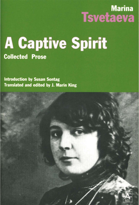 A Captive Spirit by Marina Tsvetaeva, 9780875011776