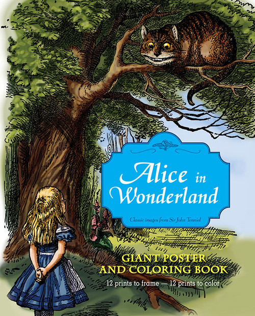 Alice in Wonderland Giant Poster and Coloring Book by John Tenniel, Lewis Carroll, 9781419700897