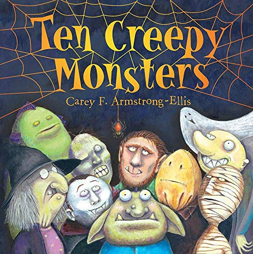 Ten Creepy Monsters by Carey F. Armstrong-Ellis, 9781419704338