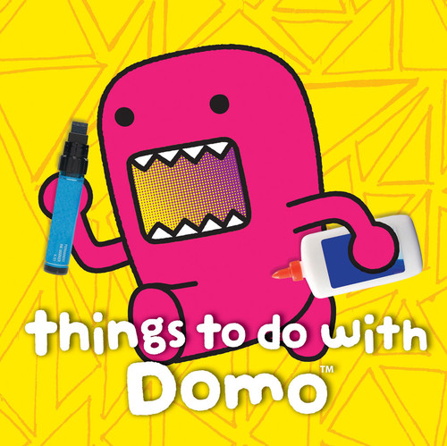 Things to Do with Domo by Big Tent Entertainment LLC, 9781419706912