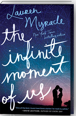 The Infinite Moment of Us by Lauren Myracle, 9781419713583
