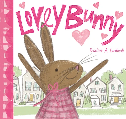 Lovey Bunny by Kristine A. Lombardi, 9781419714856