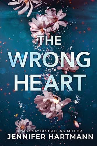 The Wrong Heart by Jennifer Hartmann, 9781464236389