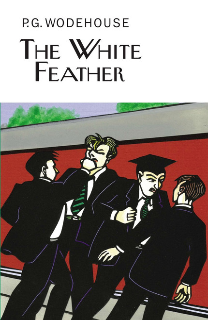 The White Feather by P.G. Wodehouse, 9781468306637