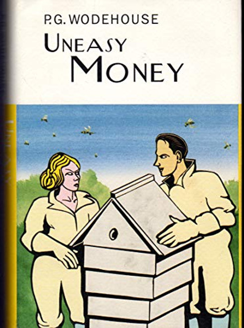 Uneasy Money by P.G. Wodehouse, 9781585675722