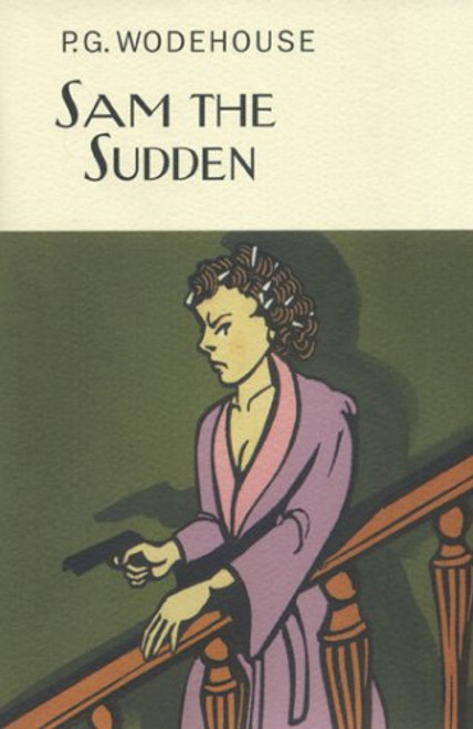 Sam the Sudden by P.G. Wodehouse, 9781585679775