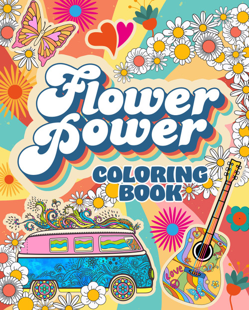 Flower Power Coloring Book (Over 45 Images) by Tansy Willow, 9781398851658