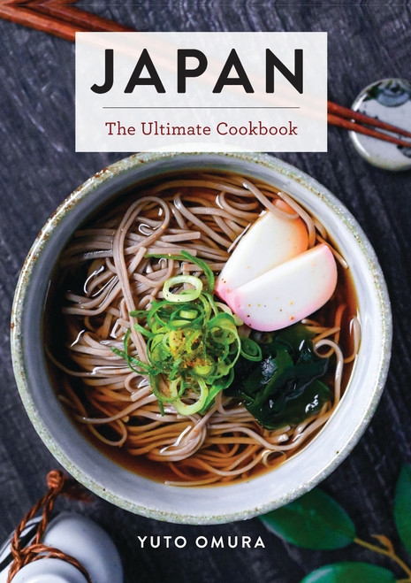 Japan (The Ultimate Cookbook) by Yuto Omura, 9781400345083