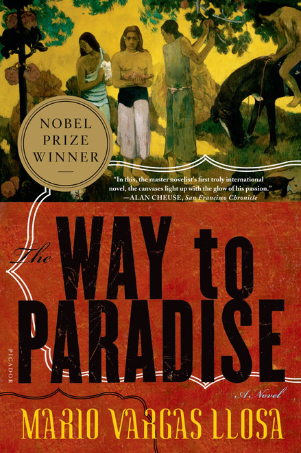 The Way to Paradise (A Novel) by Mario Vargas Llosa, Natasha Wimmer, 9780312424039
