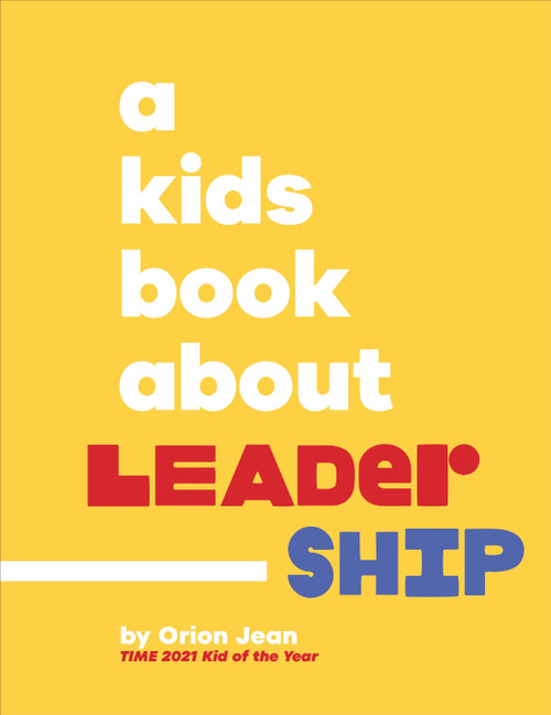 A Kids Book About Leadership by Orion Jean, 9780241743386