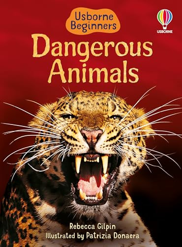 Dangerous Animals by Rebecca Gilpin, Patrizia Donaera, 9781835405789