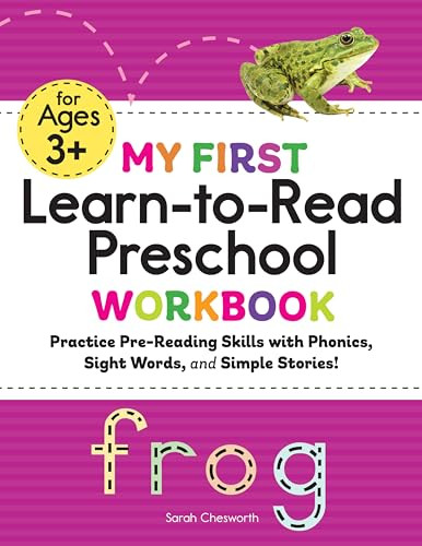 My First Learn-to-Read Preschool Workbook (Practice Pre-Reading Skills with Phonics, Sight Words, and Simple Stories!) by Sarah Chesworth, 9781638781431