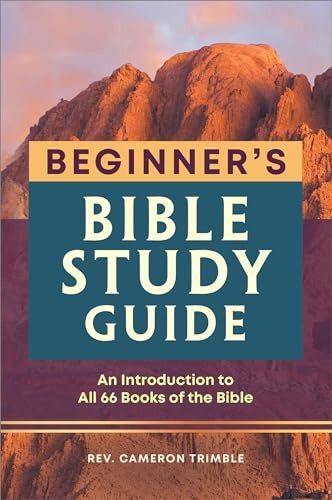 The Beginner's Bible Study Guide (An Introduction to All 66 Books of the Bible) by Rev. Cameron Trimble, 9781638787136