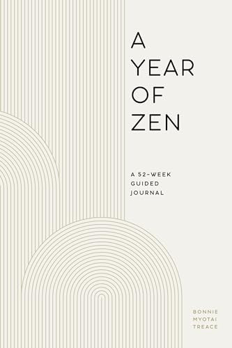 A Year of Zen (A 52-Week Guided Journal) - 9781647397173 by Bonnie Myotai Treace, 9781647397173