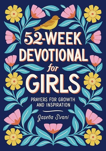 52-Week Devotional for Girls (Prayers for Growth and Inspiration) by Jaseña S'vani, 9781648763649