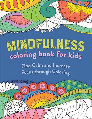 Mindfulness Coloring Book for Kids by Rockridge Press, 9798886506655