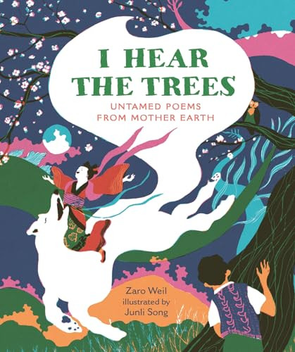 I Hear The Trees by Zaro Weil, Junli Song, 9781803381855