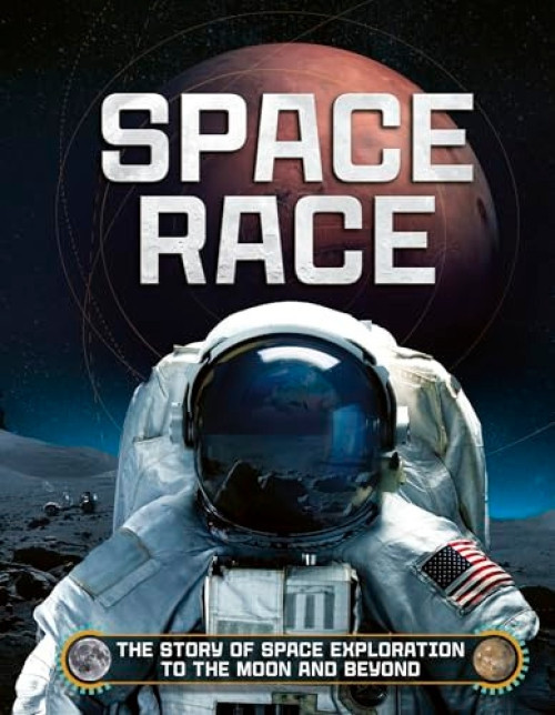 Space Race (The Story of Space Exploration to the Moon and Beyond) by Ben Hubbard, 9781804537985
