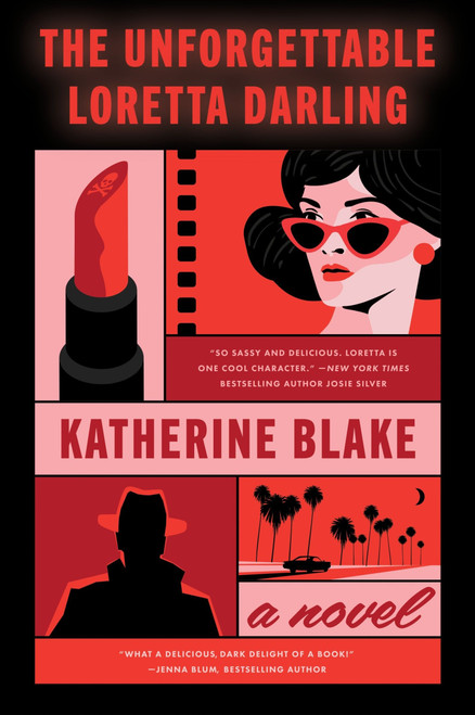 The Unforgettable Loretta Darling (A Novel) by Katherine Blake, 9780063342200