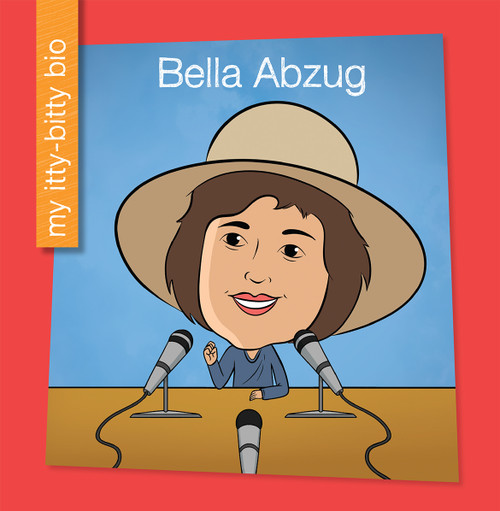 Bella Abzug by Meeg Pincus, Leo Trinidad, 9781668956175