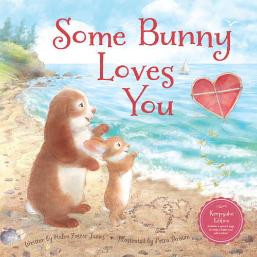 Some Bunny Loves You by Helen Foster James, Petra Brown, 9781534112988