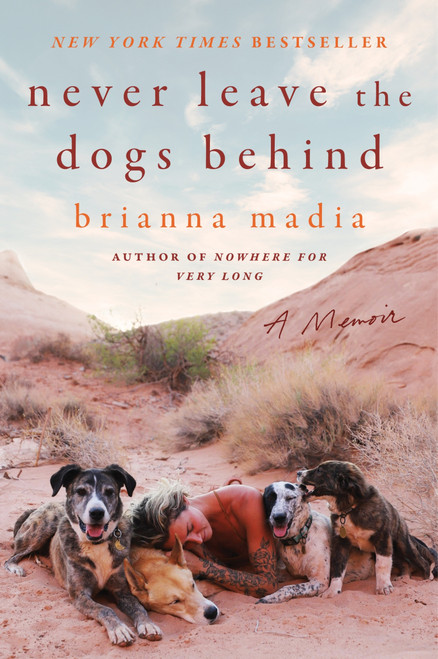 Never Leave the Dogs Behind (A Memoir) - 9780063316102 by Brianna Madia, 9780063316102