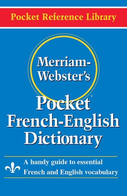 Merriam-Webster's Pocket French-English Dictionary (Miniature Edition) by Merriam-Webster, 9780877795186