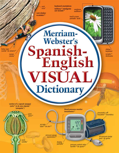Merriam-Webster's Spanish-English Visual Dictionary (Bilingual Edition) by Merriam-Webster, 9780877792925