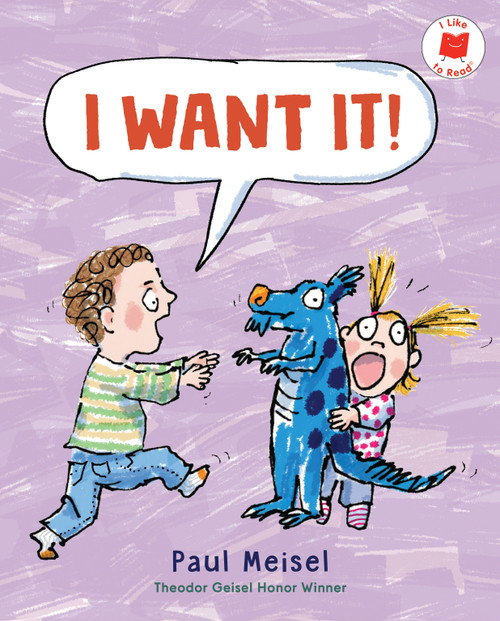 I Want It! by Paul Meisel, 9780823458882