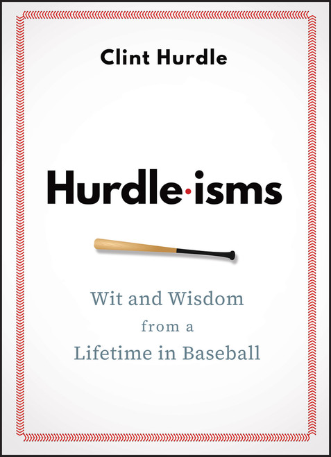 Hurdle-isms (Wit and Wisdom from a Lifetime in Baseball) by Clint Hurdle, 9781394292042