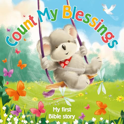 Count My Blessings - My First Bible Story by Jeane Cabral, Gareth Llewhellin, 9781801059862