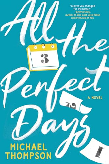 All the Perfect Days by Michael Thompson, 9781728265834