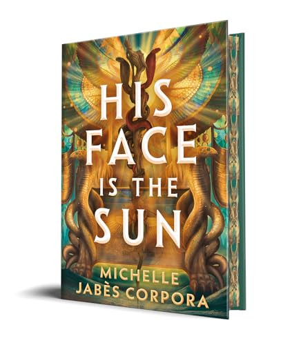 His Face Is the Sun by Michelle Jabès Corpora, 9781464224584
