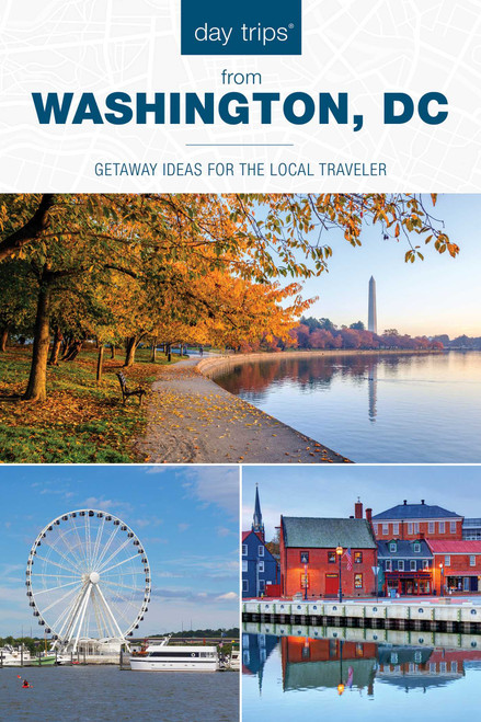 Day Trips® from Washington, DC (Getaway Ideas for the Local Traveler) - 9781493088973 by Kaeli Conforti, 9781493088973