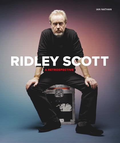 Ridley Scott (A Retrospective) by Ian Nathan, 9781786751430
