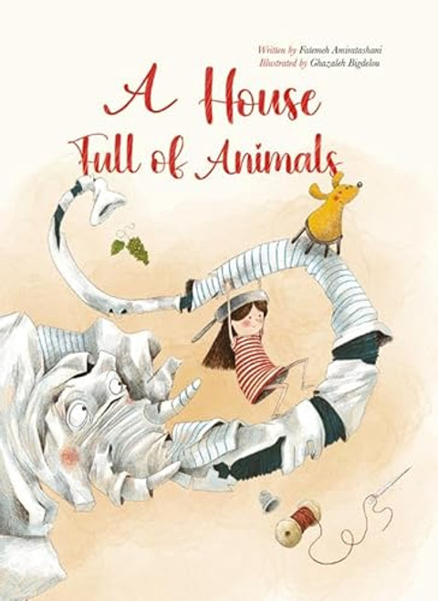 A House Full of Animals by Fatemeh (Alise) Amiratashani, Ghazaleh Bigdelou, 9798890630698