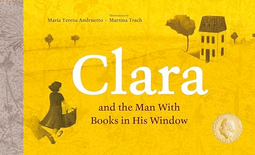 Clara and the Man With Books in his Window by María Teresa Andruetto, Martina Trach, Elisa Amado, 9781778402517