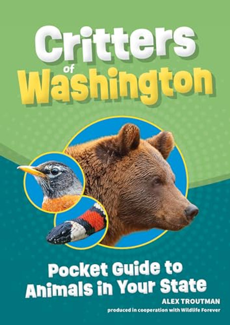 Critters of Washington (Pocket Guide to Animals in Your State) (Miniature Edition) by Alex Troutman, 9781647555016