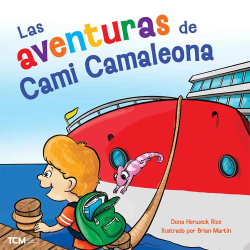 Las aventuras de Cami Camaleona (Spanish Edition) by Dona Herweck Rice, Brian Martin, 9798765961575