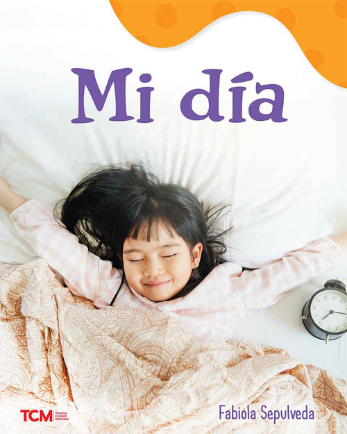 Mi día (A Wordless Nonfiction Book) (Spanish Edition) by Fabiola Sepulveda, Fabiola Sepulveda, 9798765961582